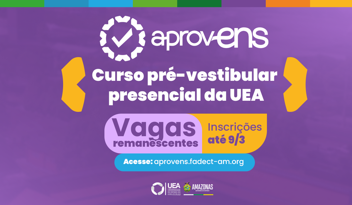 UEA abre 113 vagas remanescentes para o curso pré-vestibular aprovENS 2026